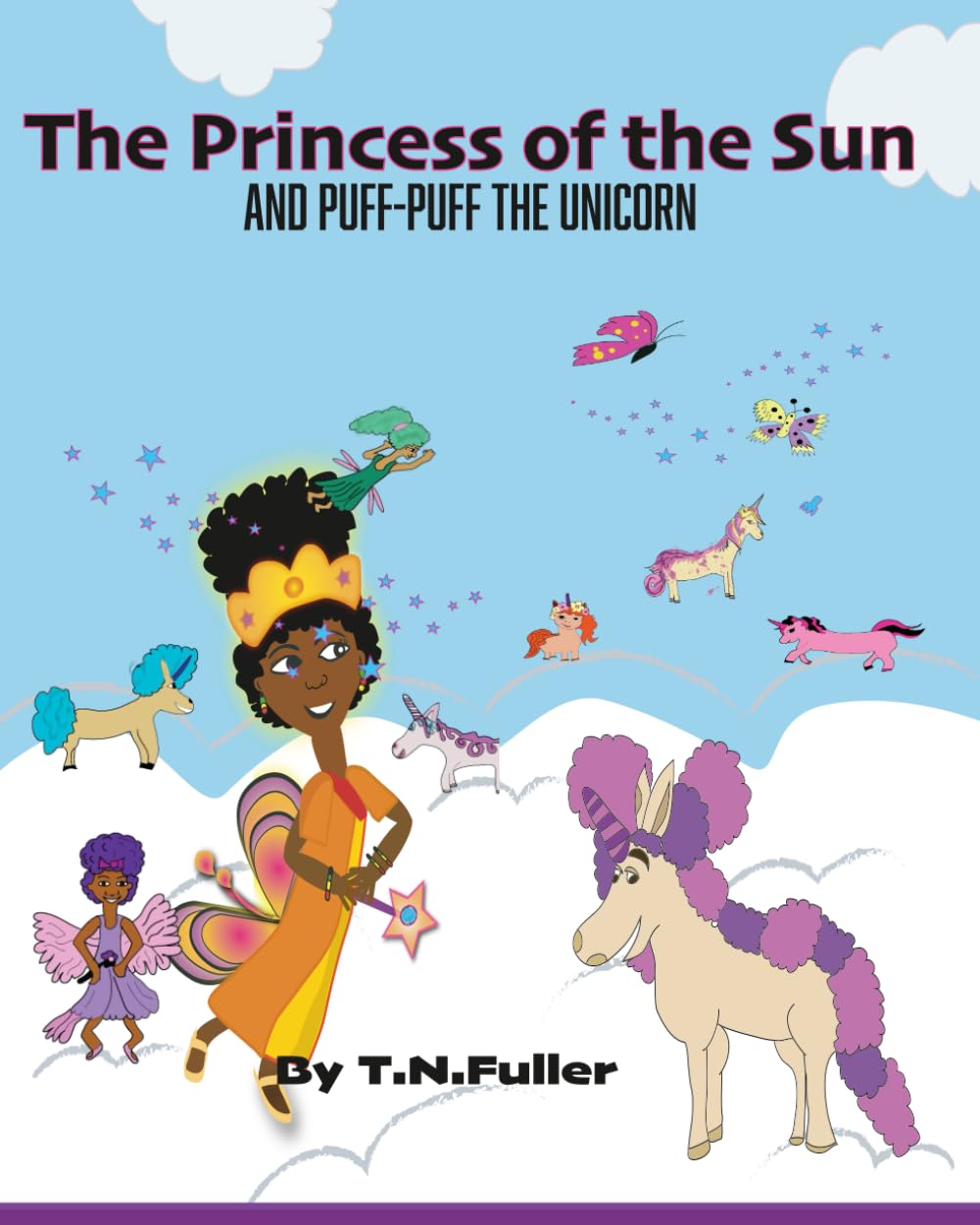 The Princess of the Sun and Puff Puff the Unicorn (The Princess of the Sun Adventures)