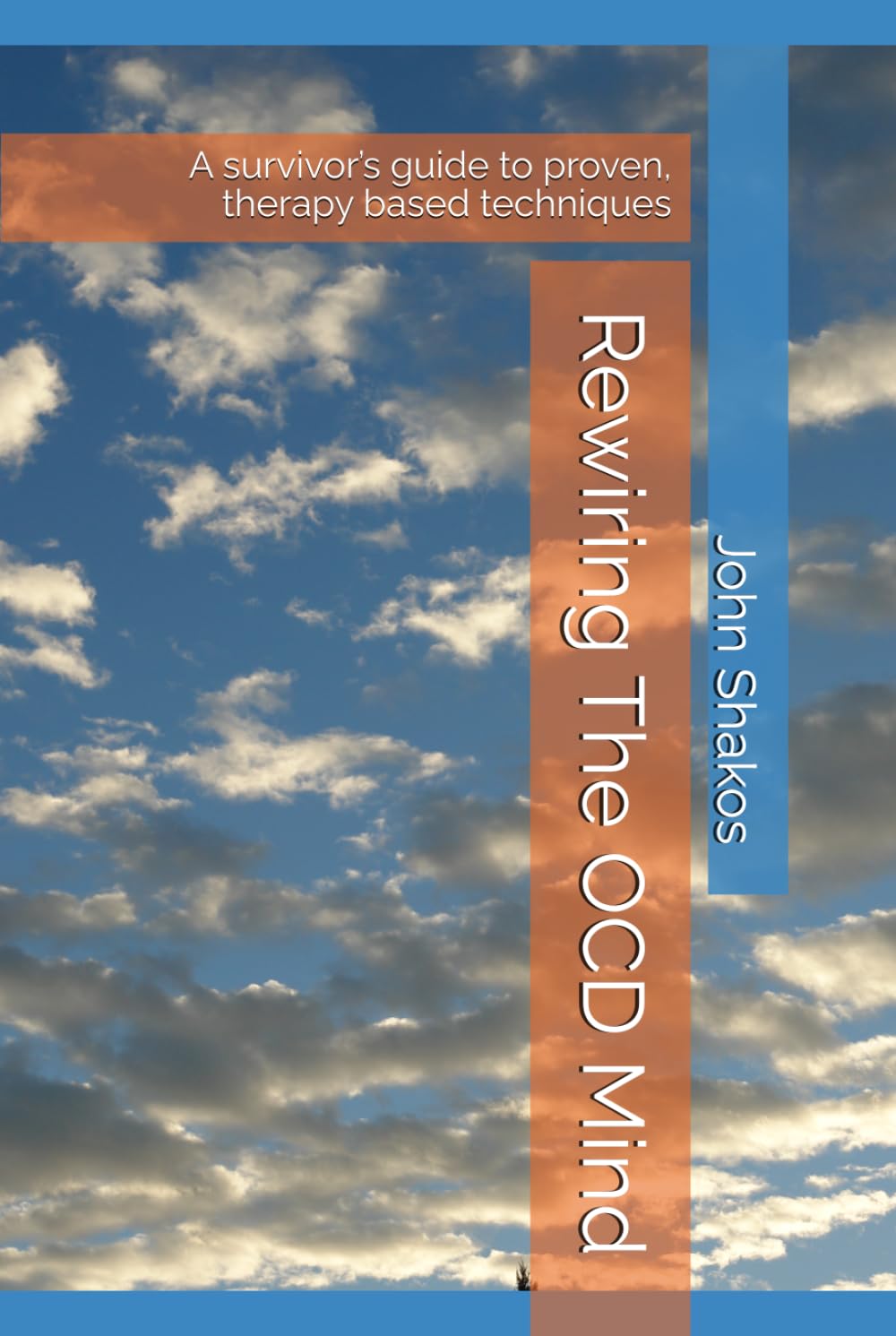 Rewiring The OCD Mind: A survivor’s guide to proven, therapy based techniques