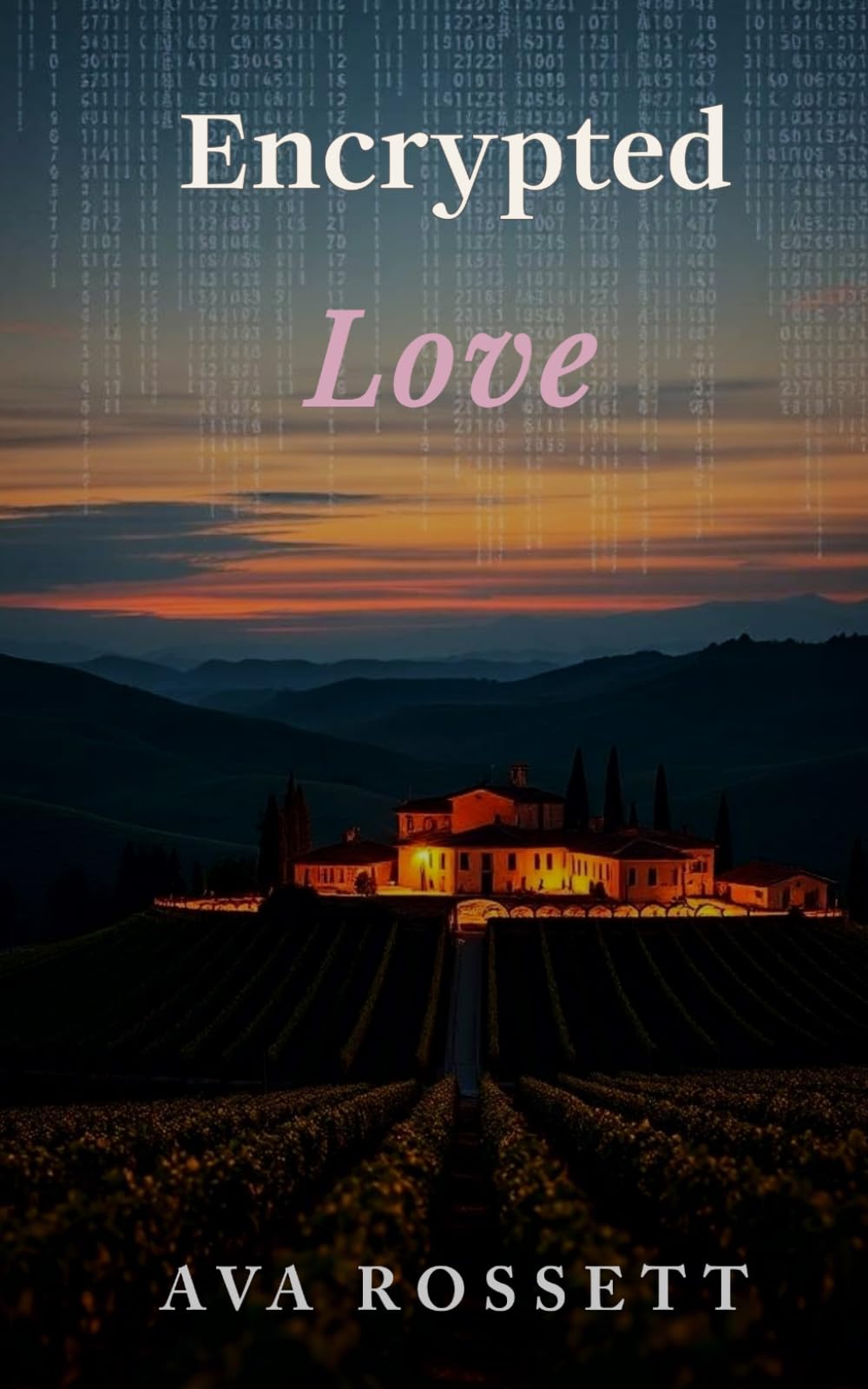 Encrypted Love: A Clean Wine Country Romantic Suspense