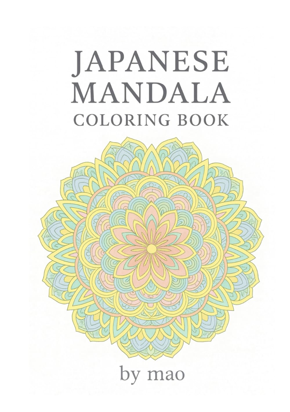 Japanese Mandala Coloring Book: 和柄×マンダラ大人の塗り絵
