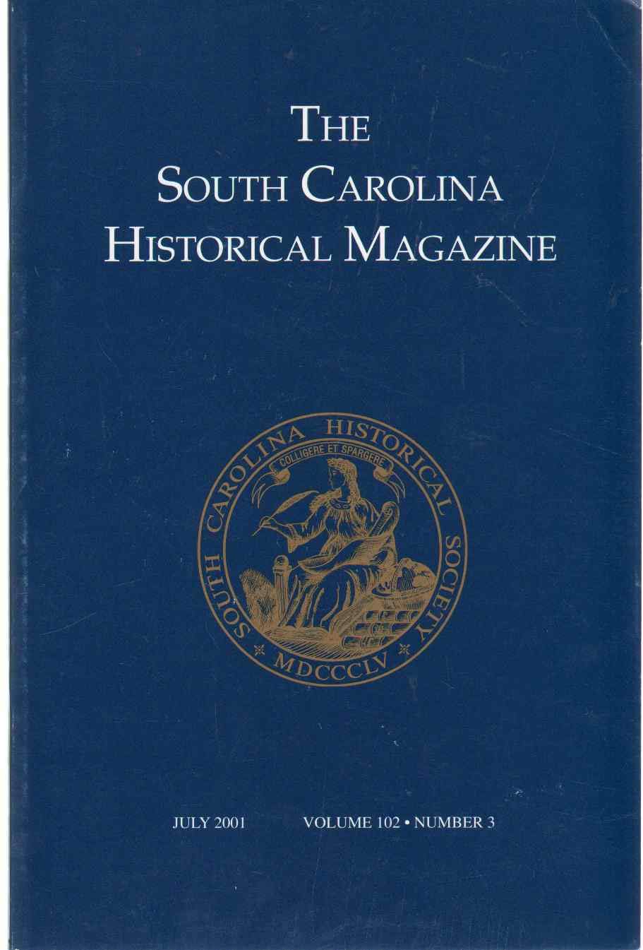 THE SOUTH CAROLINA HISTORICAL MAGAZINE January 2001, Volume 102, Number