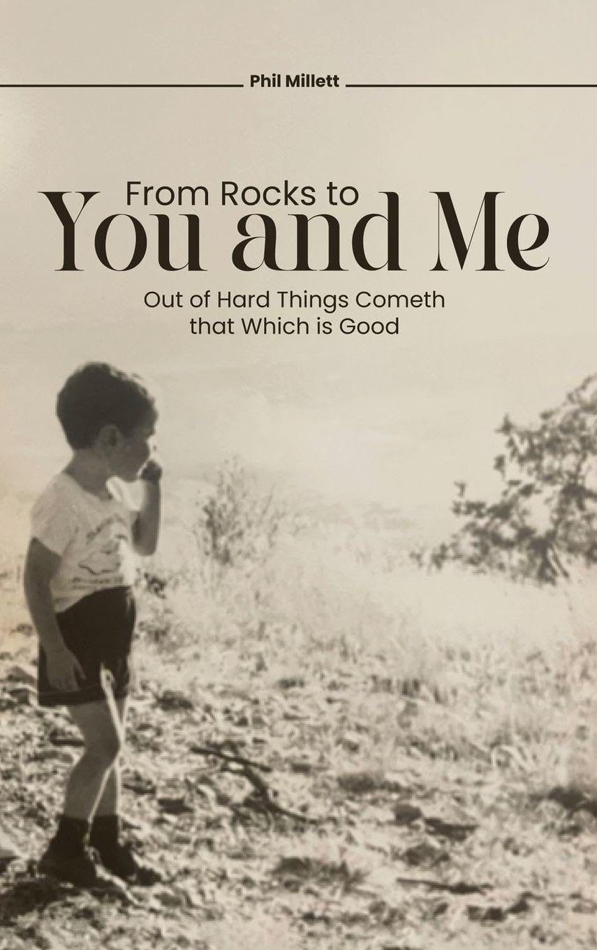 From Rocks To You And Me: Out of Hard Things Cometh that Which is Good