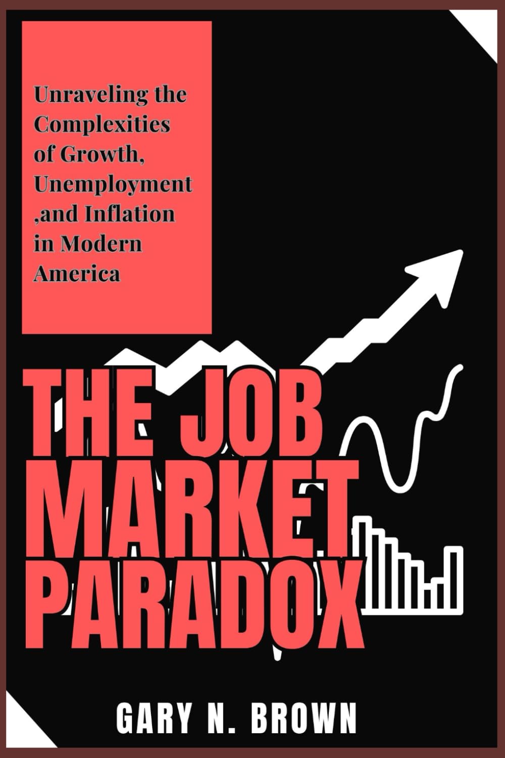 The Job Market Paradox: Unraveling the Complexities of Growth, Unemployment, and Inflation in Modern America