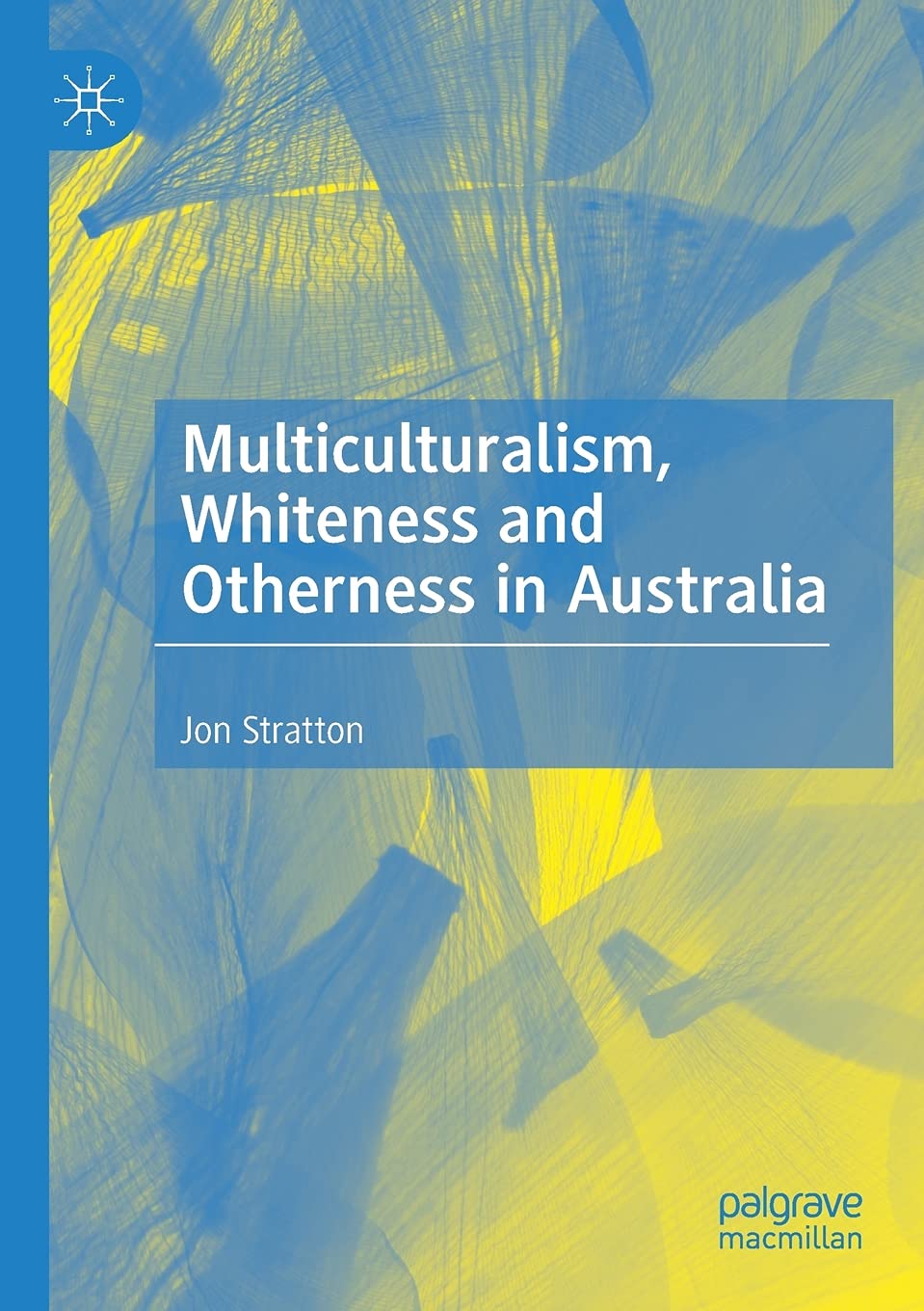 Multiculturalism, Whiteness and Otherness in Australia