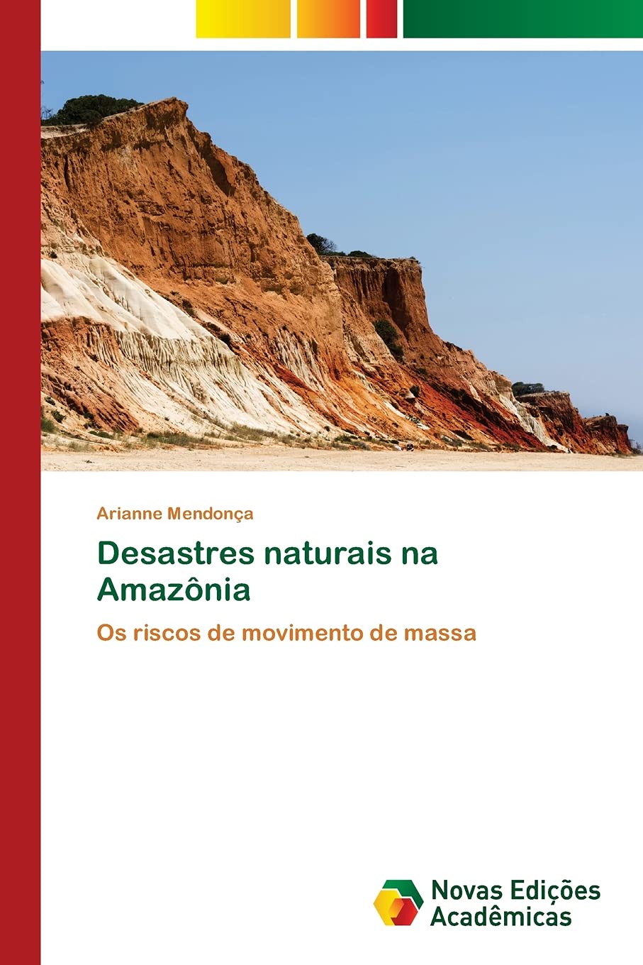 Desastres naturais na Amazônia: Os riscos de movimento de massa