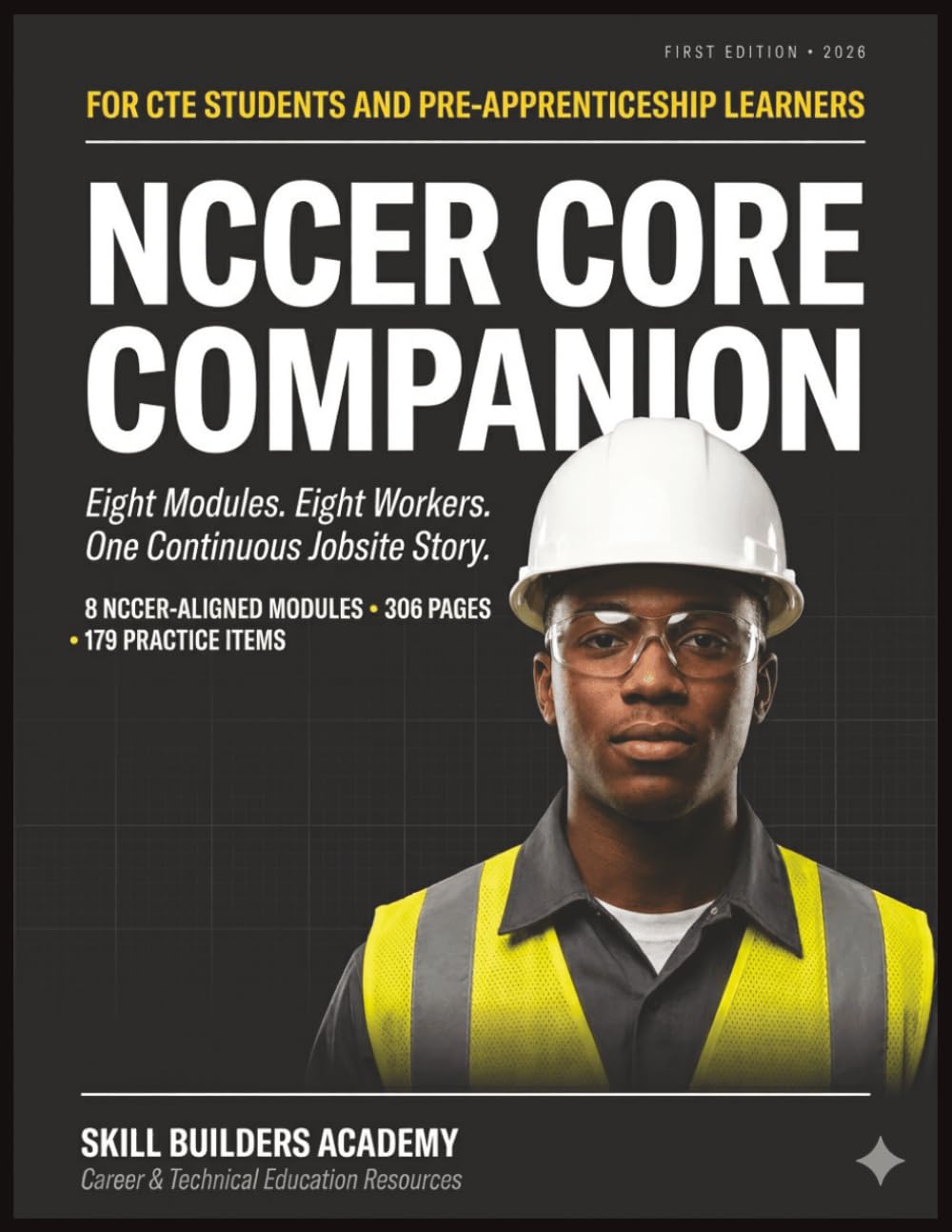 NCCER Core Companion: A Workbook for Career and Technical Education: Eight Modules of Construction Trades Training for CTE Students and Pre-Apprenticeship Learners