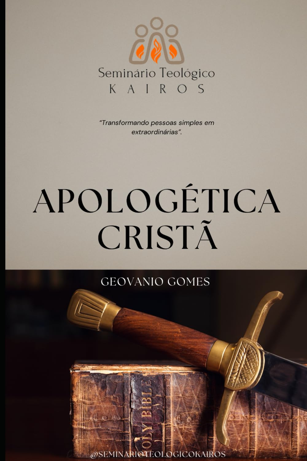 APOLOGÉTICA CRISTÃ: Aprenda a defender sua fé de forma inteligente.
