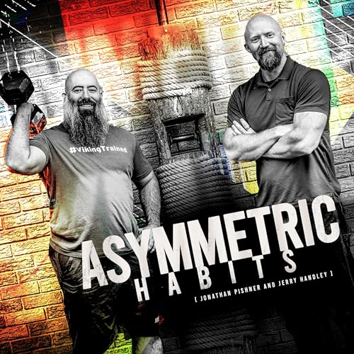 Page de couverture de Asymmetric Habits with Jonathan Pishner and Jerry Handley