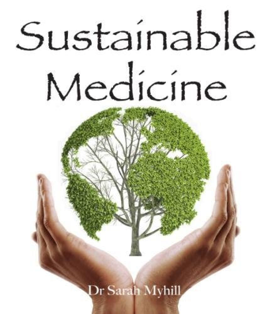 Sustainable Medicine by Sarah Myhill (Paperback Book)