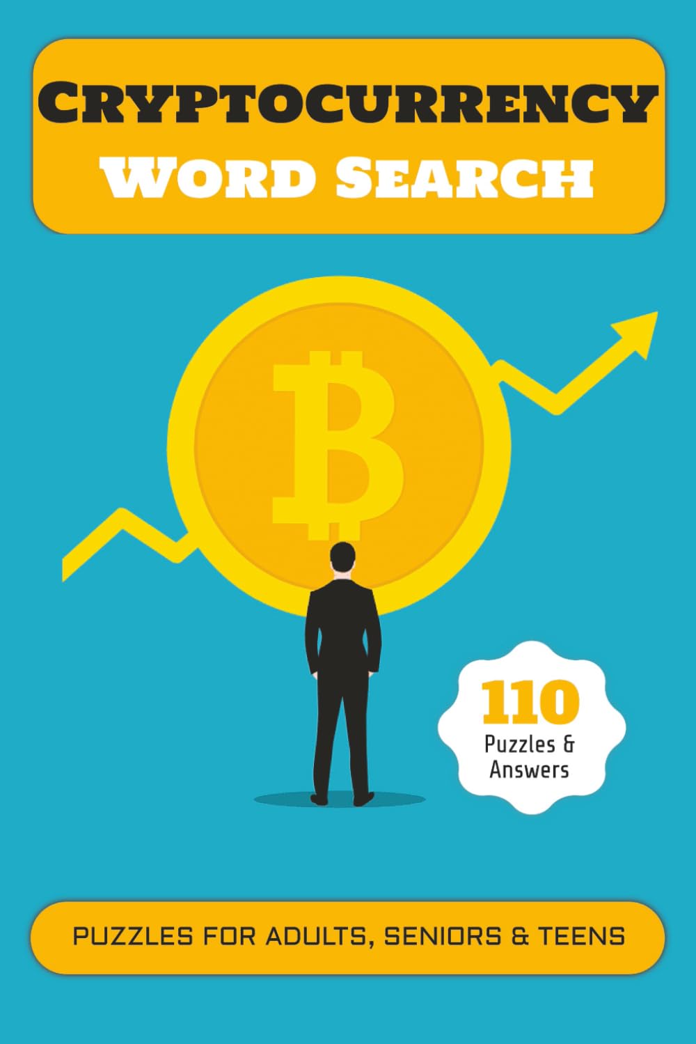 Cryptocurrency Word Search Puzzle Book: Explore the exciting universe of cryptocurrency through fun and challenging word searches.