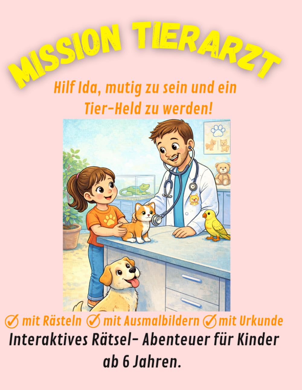 Mission Tierarzt: Ein interaktives Rätsel- und Abenteuerbuch für Kinder