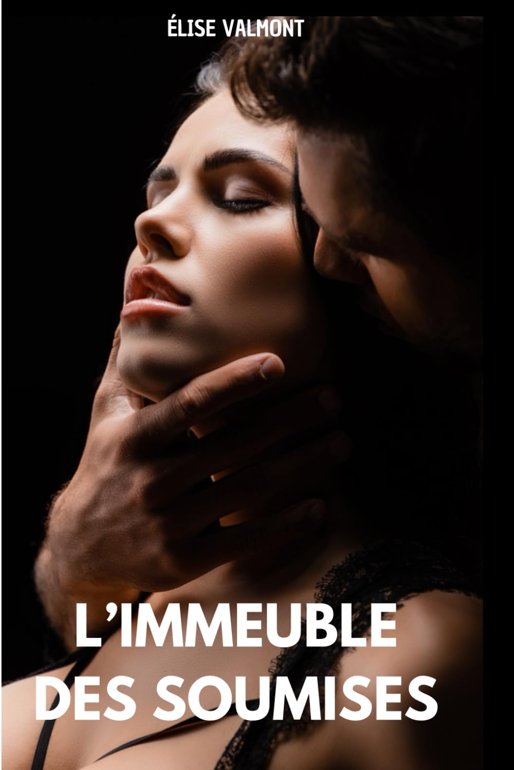 L'immeuble des Soumises: Roman érotique. Femme mariée, cocu, domination, soumission, BDSM. (L'univers du BDSM)