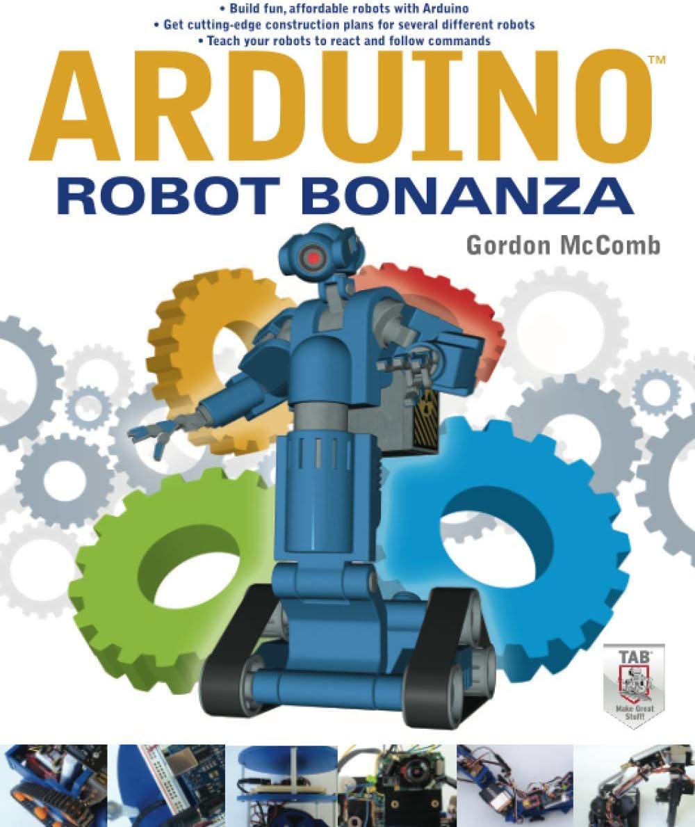 Arduino Robot Bonanza 1st Edition