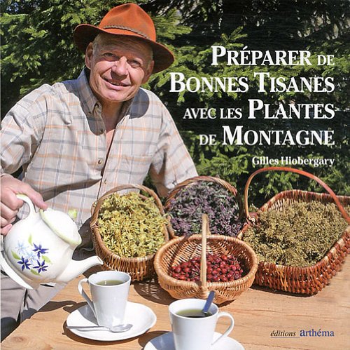  Préparer de bonnes tisanes avec les plantes de montagne livre En ligne