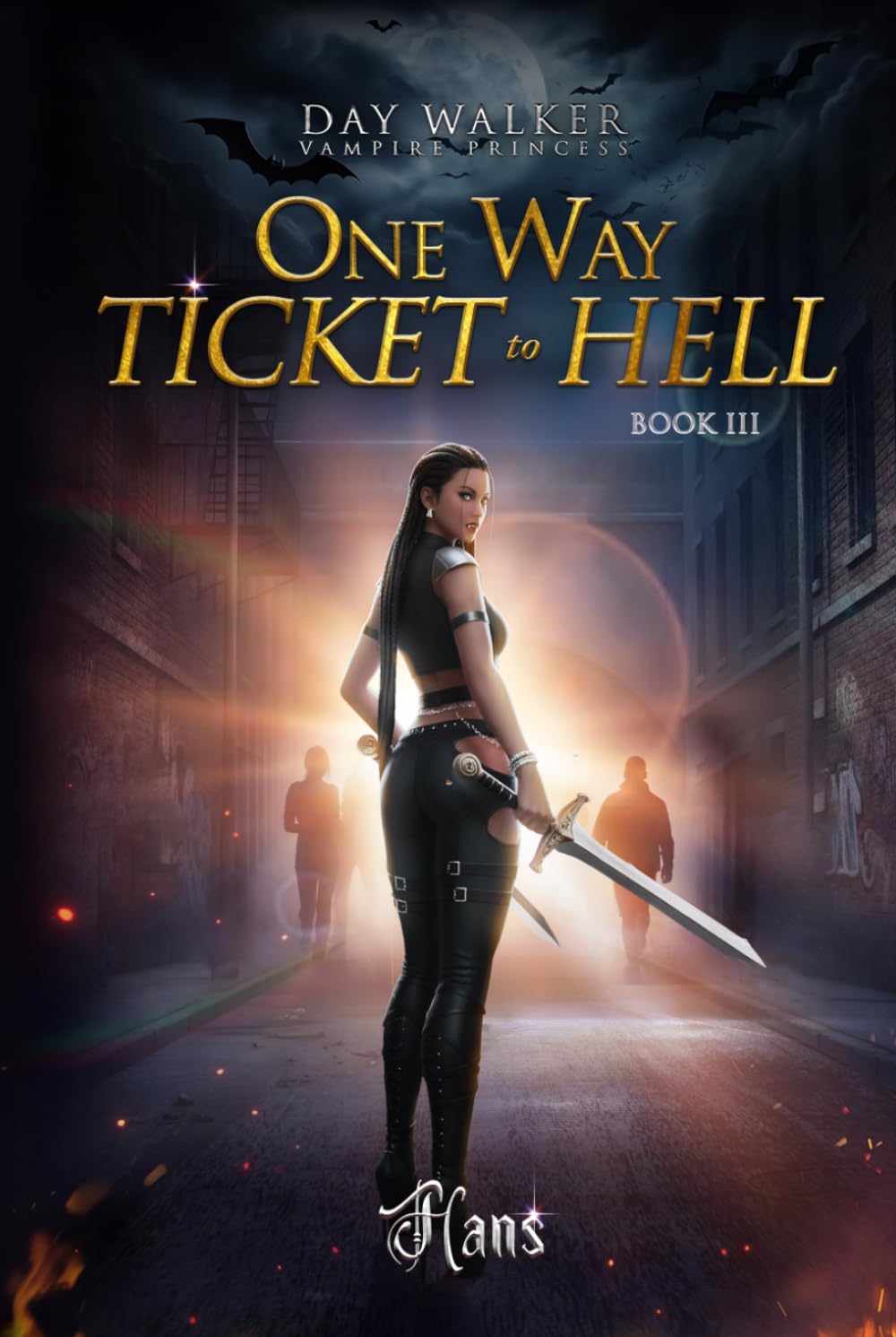 Daywalker Vampire Princess Book 3: One Way Ticket to Hell