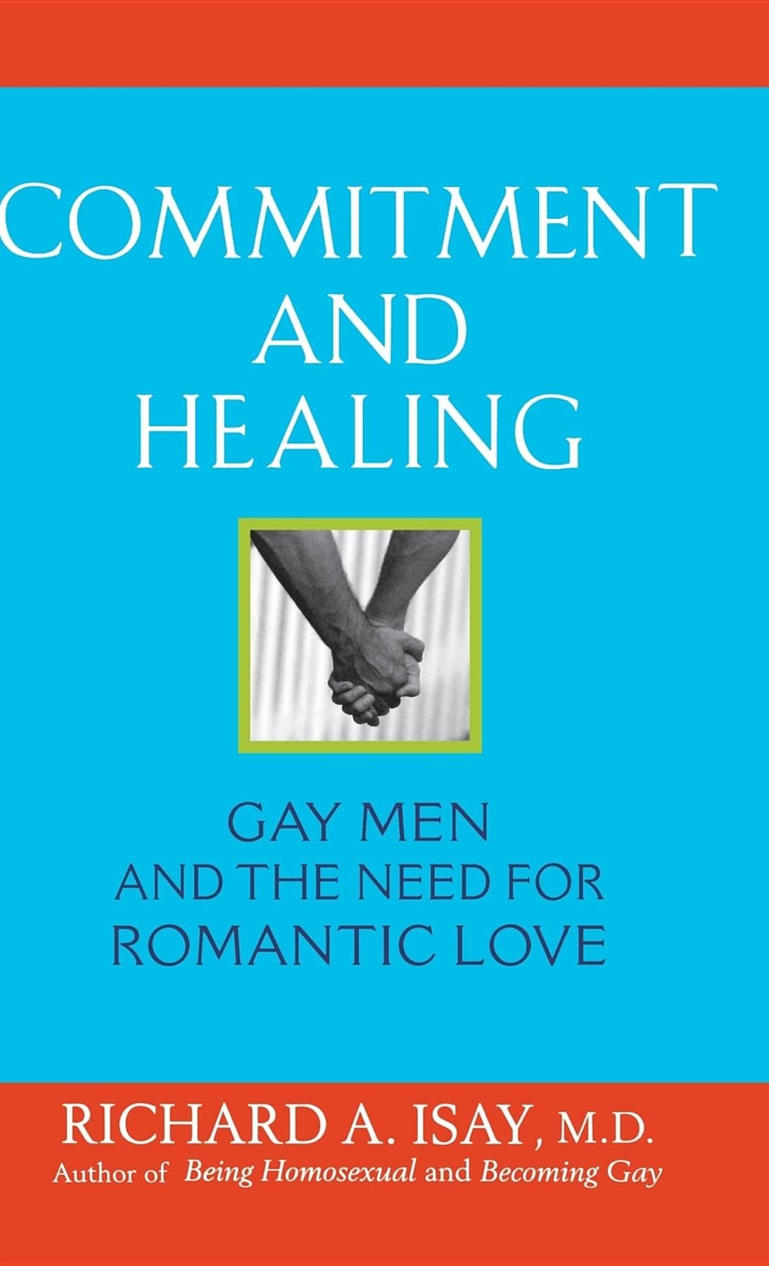 Buy Commitment And Healing: Gay Men And the Need for Romantic Love — BookShops.in
