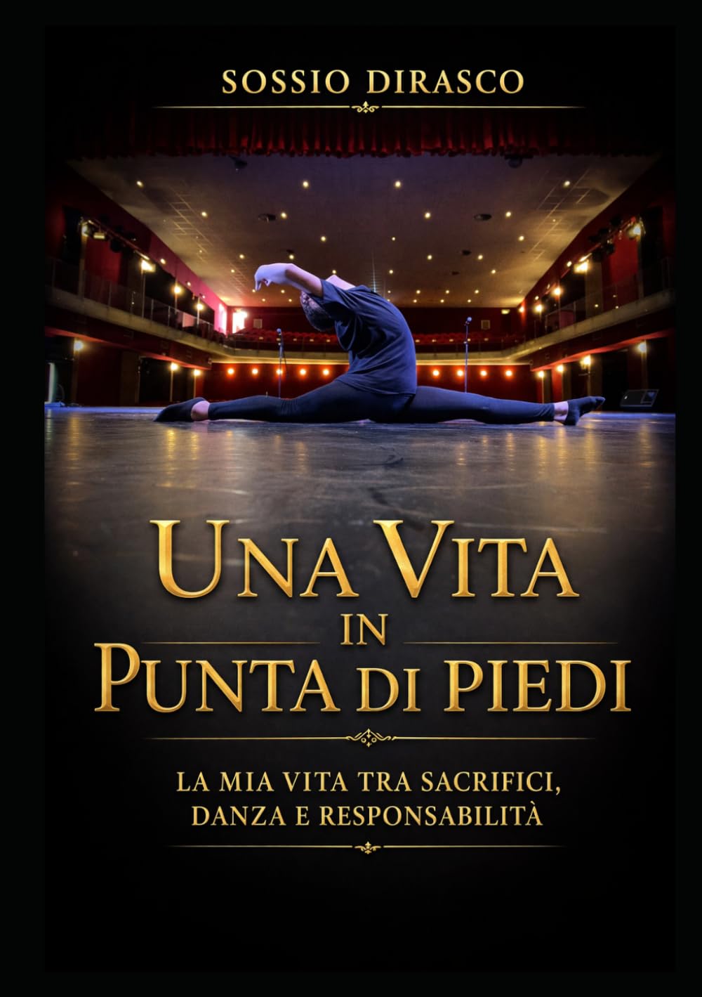 Una vita in punta di piedi: La mia vita tra sacrifici, danza e responsabilità