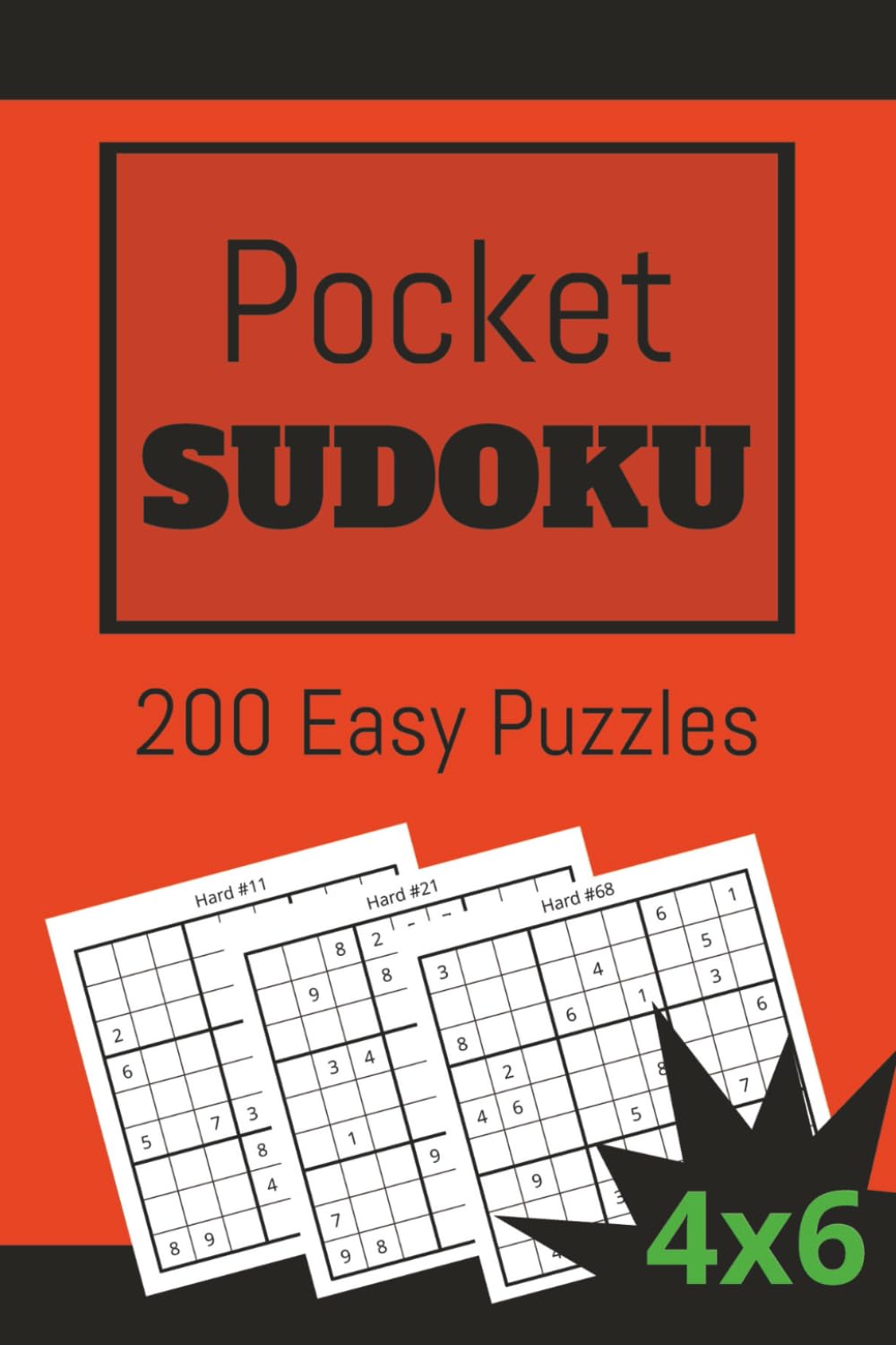 POCKET SUDOKU 200 EASY PUZZLES 4x6 in.: Travel sized for pocket, purse or bag. Great Gift for Logic Puzzle Lovers (POCKET SIZED SUDOKU)