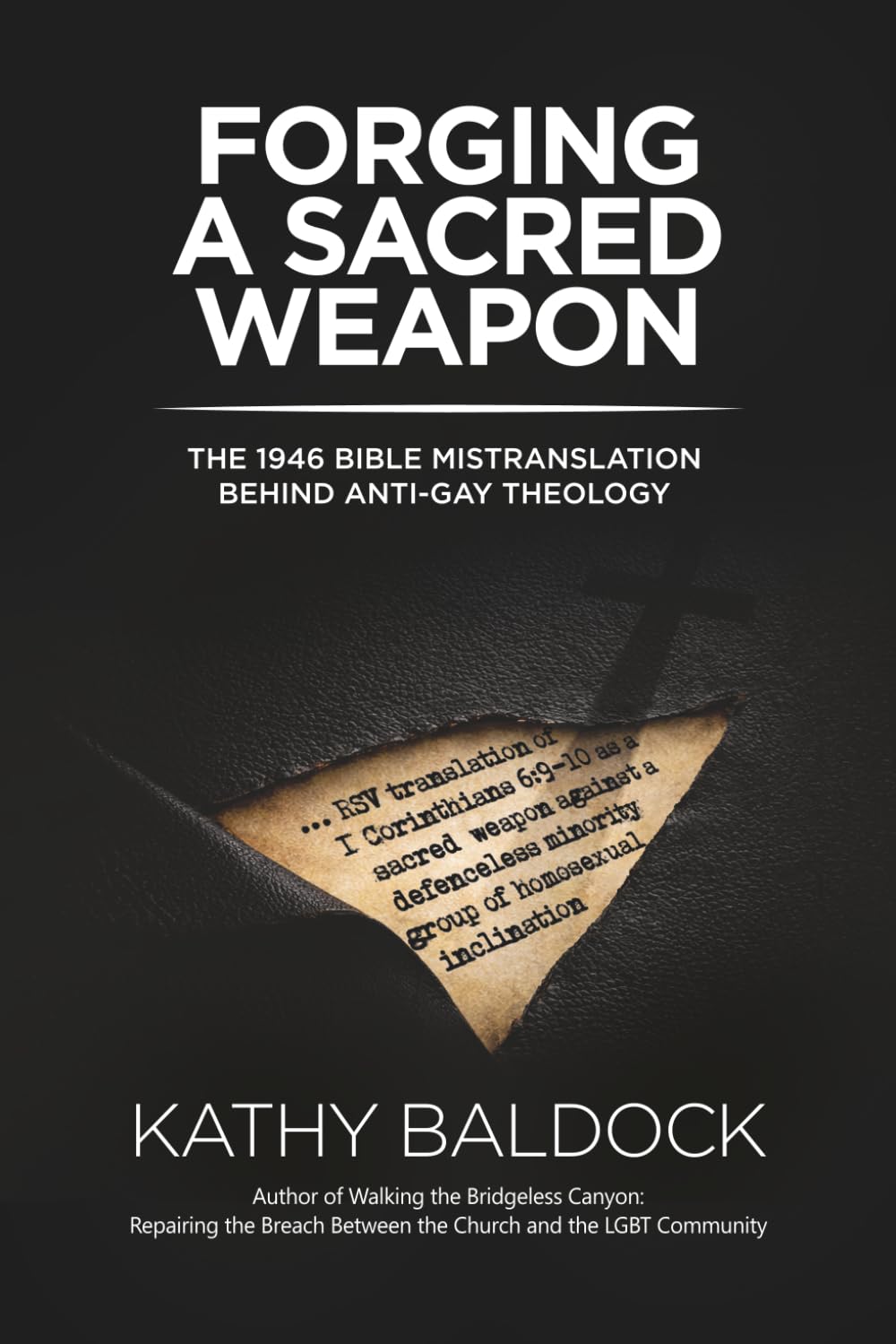Forging a Sacred Weapon: The 1946 Bible Mistranslation Behind Anti-Gay Theology
