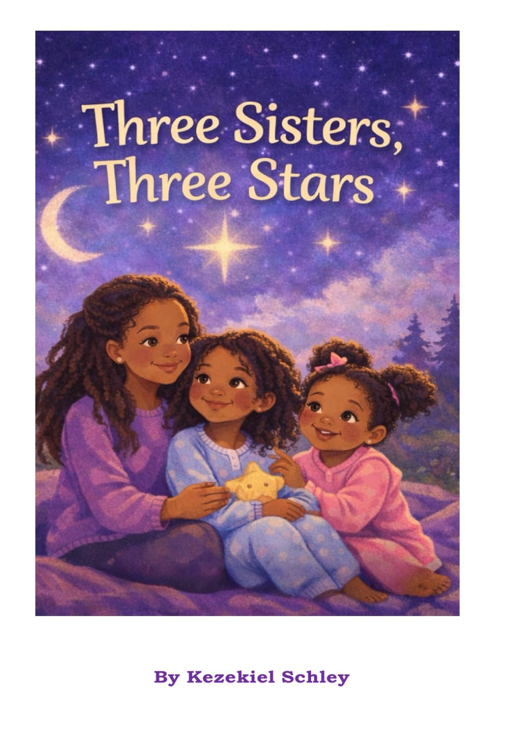 Three Sisters, Three Stars: A story about sisterhood, bravery, and love that stretches across the miles.
