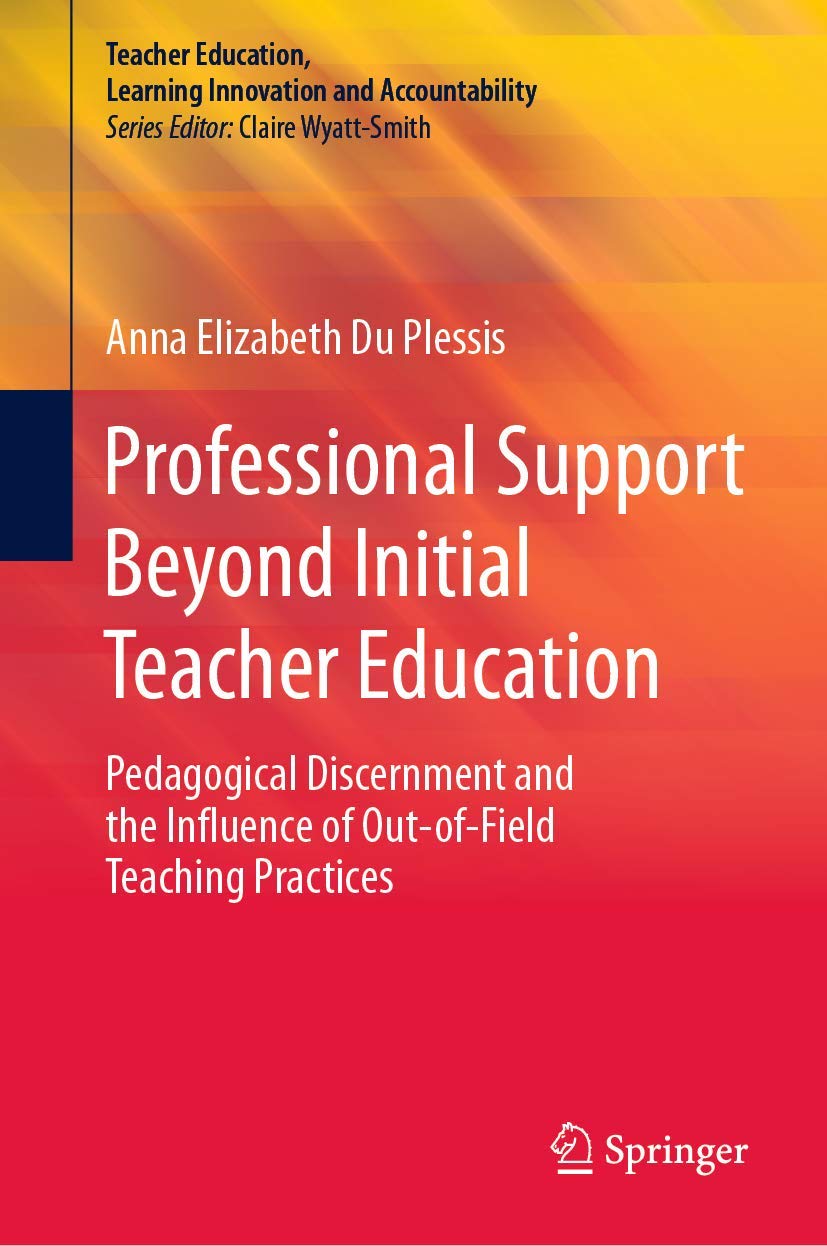 Professional Support Beyond Initial Teacher Educat: Pedagogical Discernment and the Influence of Out-o