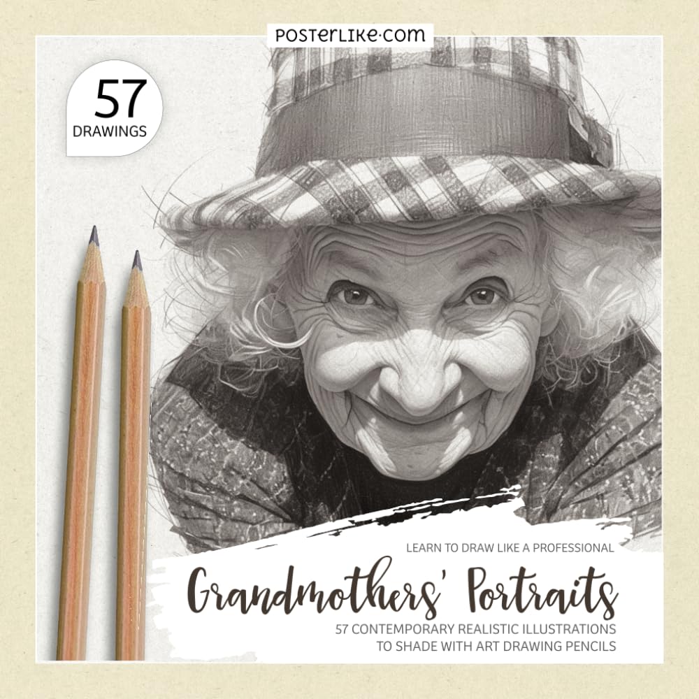 Learn to Draw Like a Professional. Grandmothers’ Portraits: 57 Contemporary Realistic Illustrations to Shade with Art Drawing Pencils
