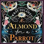 Cover of An Almond for a Parrot