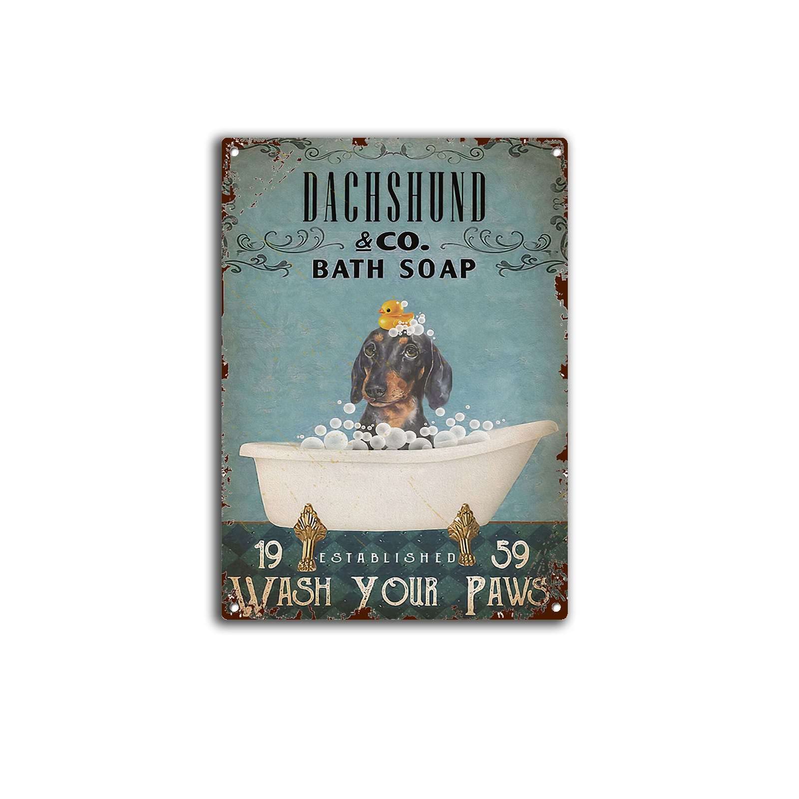 AZOLID Vintage Signs Metal Signs Funny Dachshund Bath Soap Company Wash Your Paws Tin Signs Vintage Retro Bar Club Cave Home Kitchen Wall Decor Rustic Sign 30X43CM