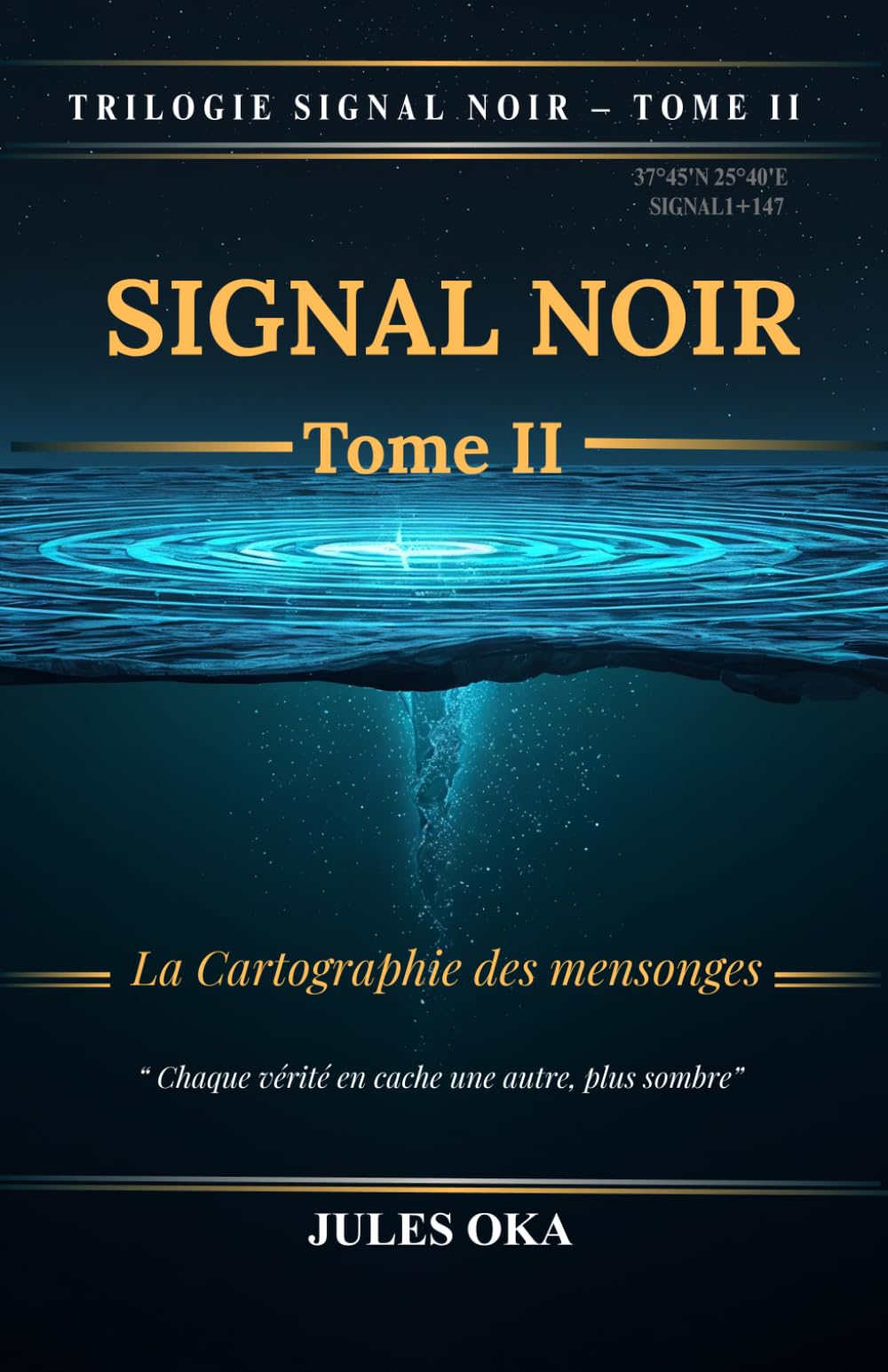 SIGNAL NOIR - Tome II: La Cartographie des Mensonges: 2