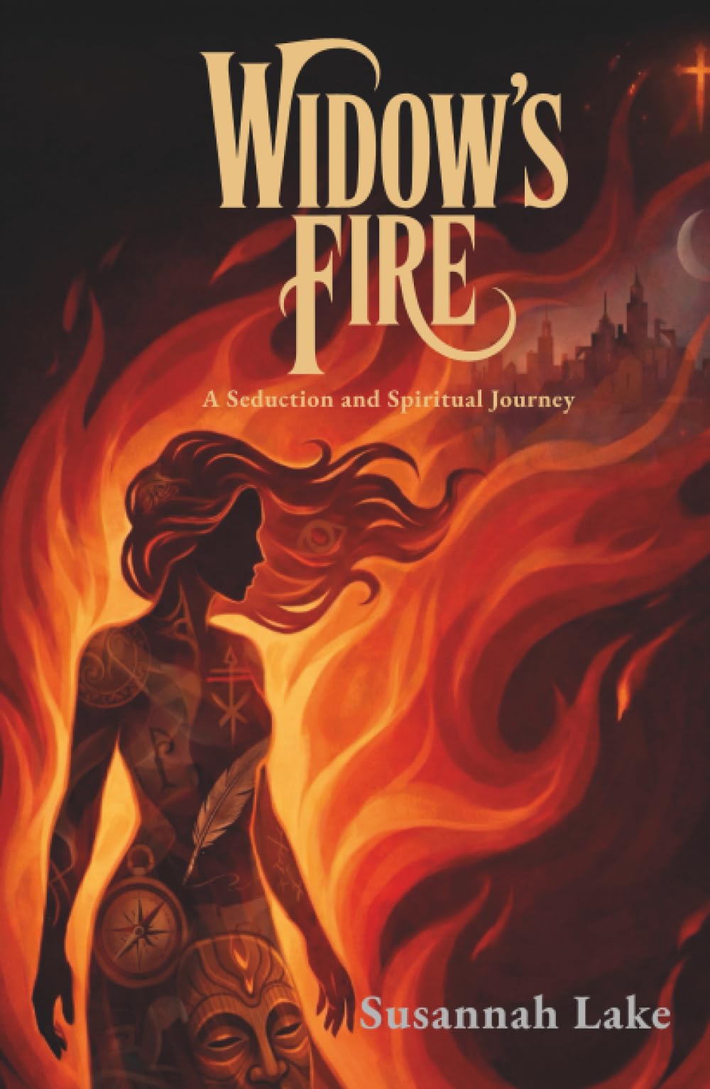 Widow's Fire: A Seduction and Spiritual Journey