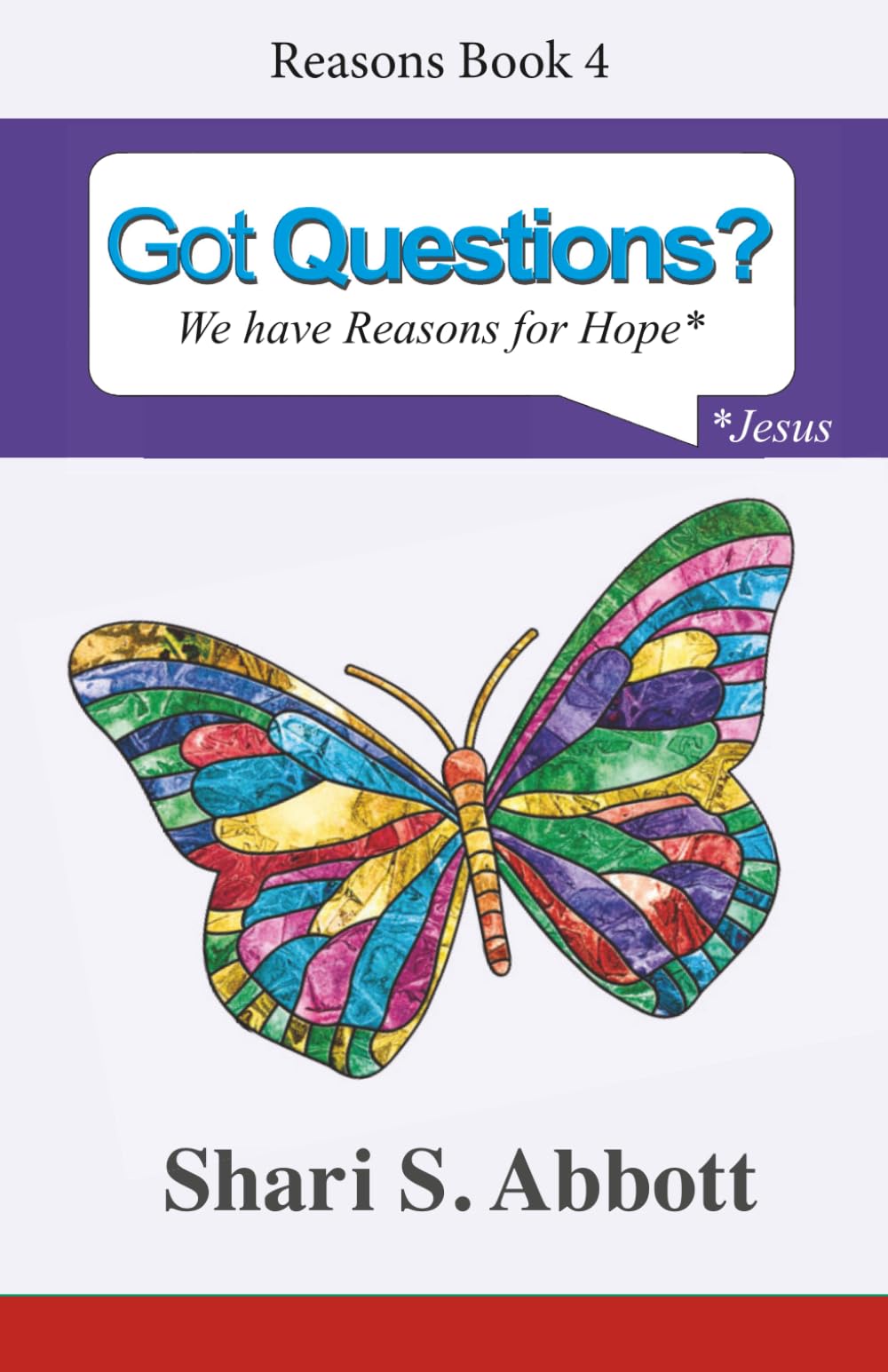Got Questions? Reasons Book 4: We have Reasons for Hope (Got Questions? We have Reasons for Hope)