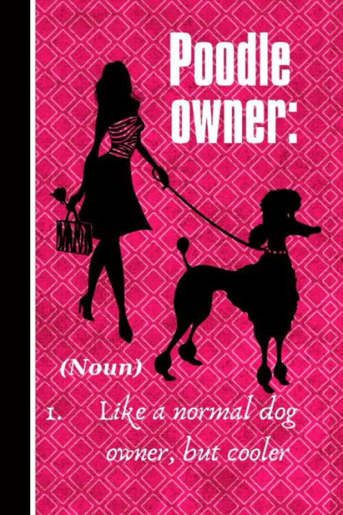 Poodle owner: like a normal dog owner