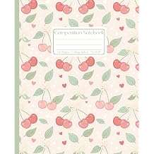 Cute Coquette Cherry and Leaves Composition Notebook College Ruled 120 Pages, 7.5 x 9.25 Inches, Soft Matte Cover A Stylish and Sweet Notebook for Girls, Teens, and Cherry Lovers