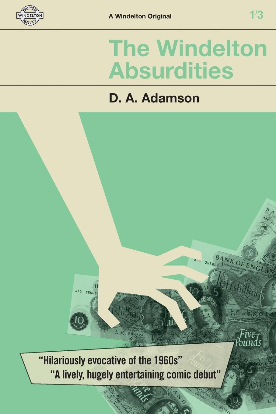 The Windelton Absurdities 2nd Edition: Volume 1 (The Windelton Series)