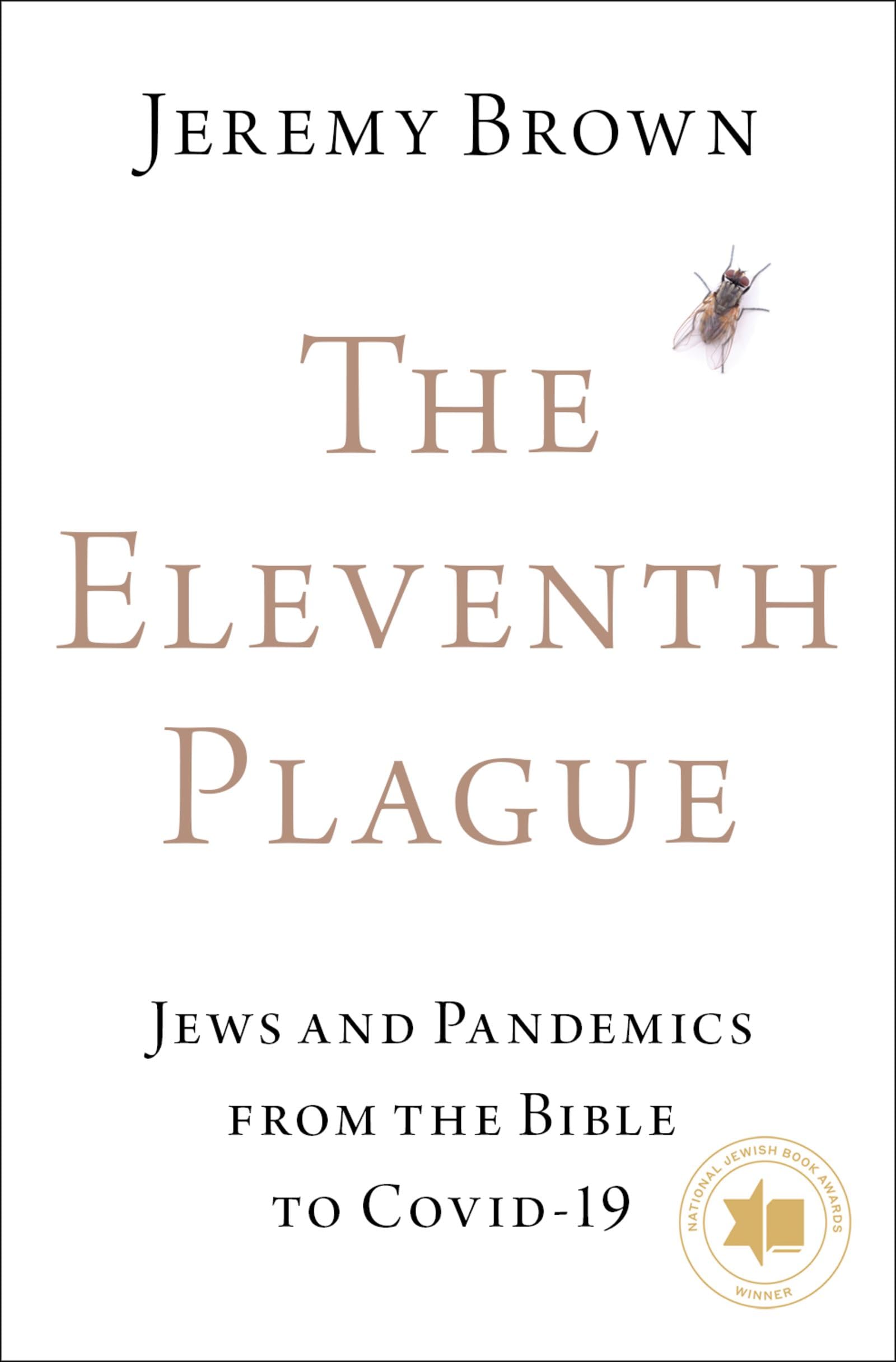 The Eleventh Plague Jews and Pandemics from the Bible  by Jeremy Brown HARDBACK