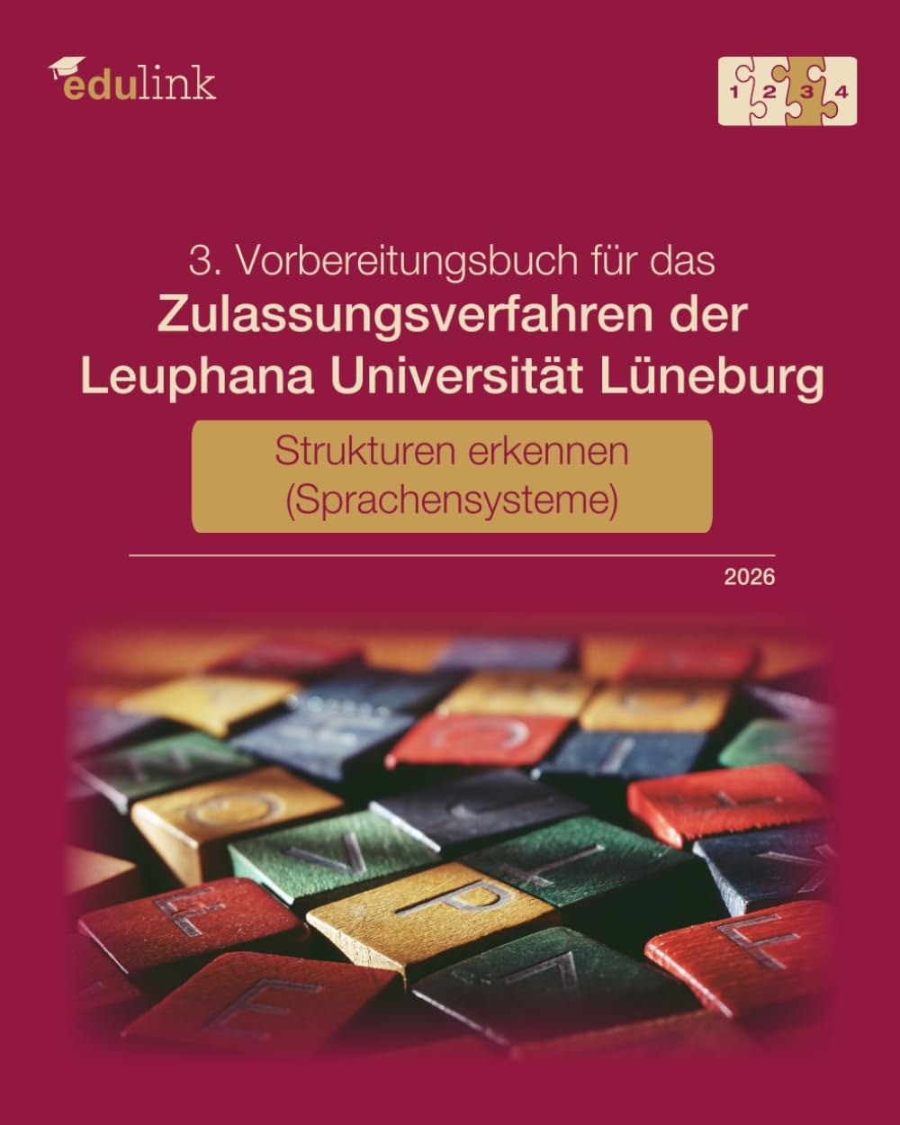 3. Vorbereitungsbuch für das Zulassungsverfahren der Leuphana Universität Lüneburg: Strukturen erkennen (Sprachensysteme)
