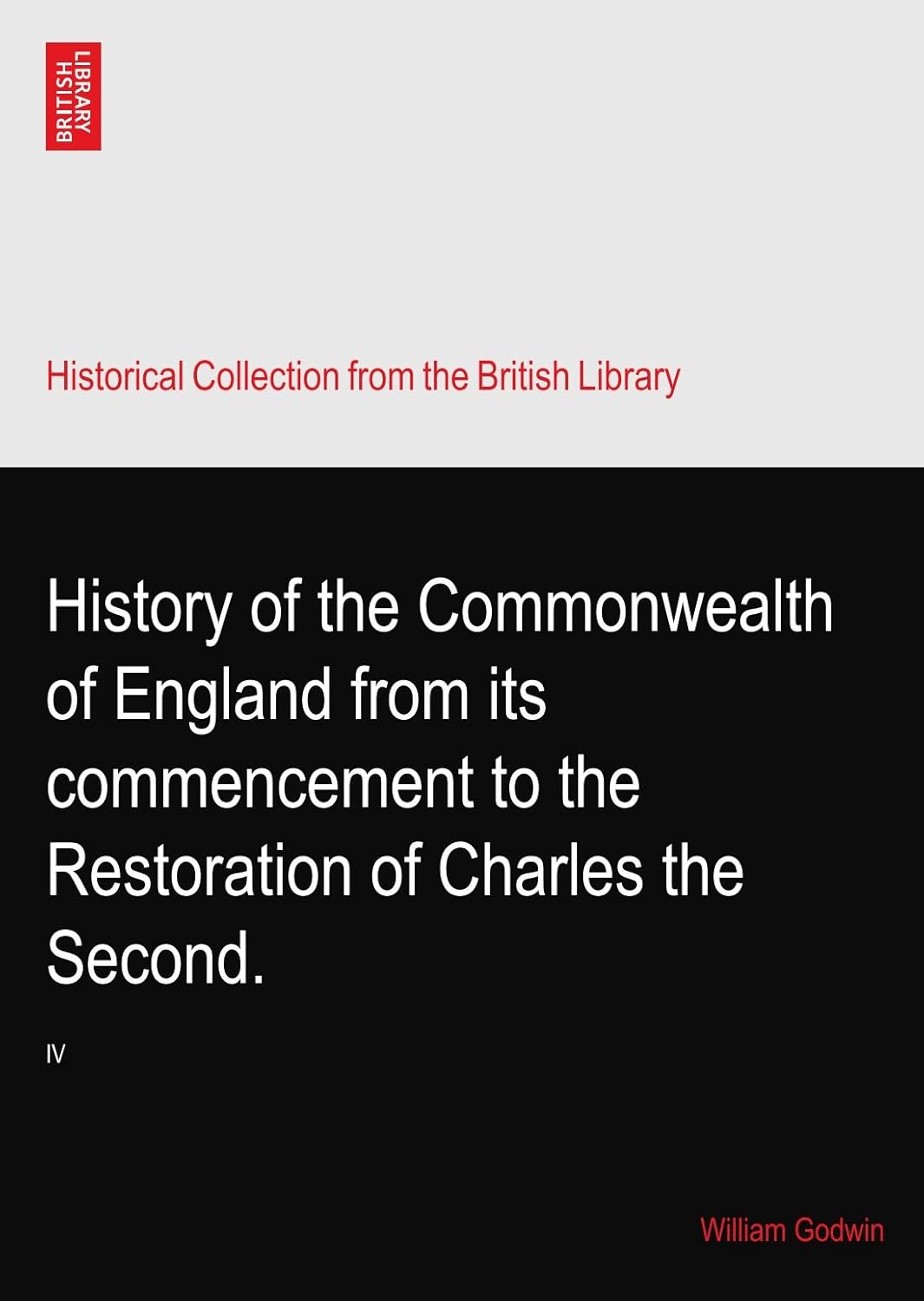 History of the Commonwealth of England from its commencement to the