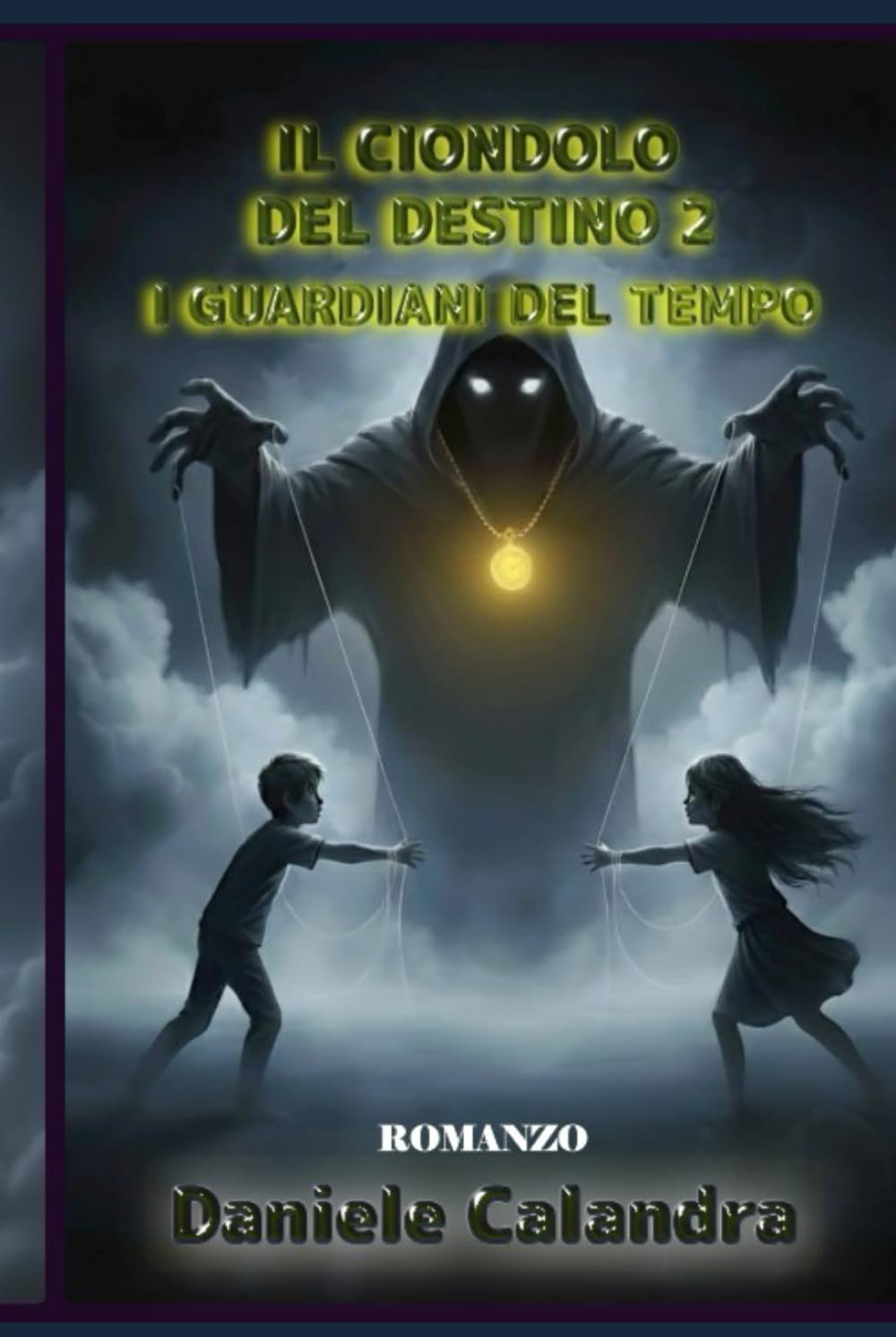 IL CIONDOLO DEL DESTINO 2: I GUARDIANI DEL TEMPO