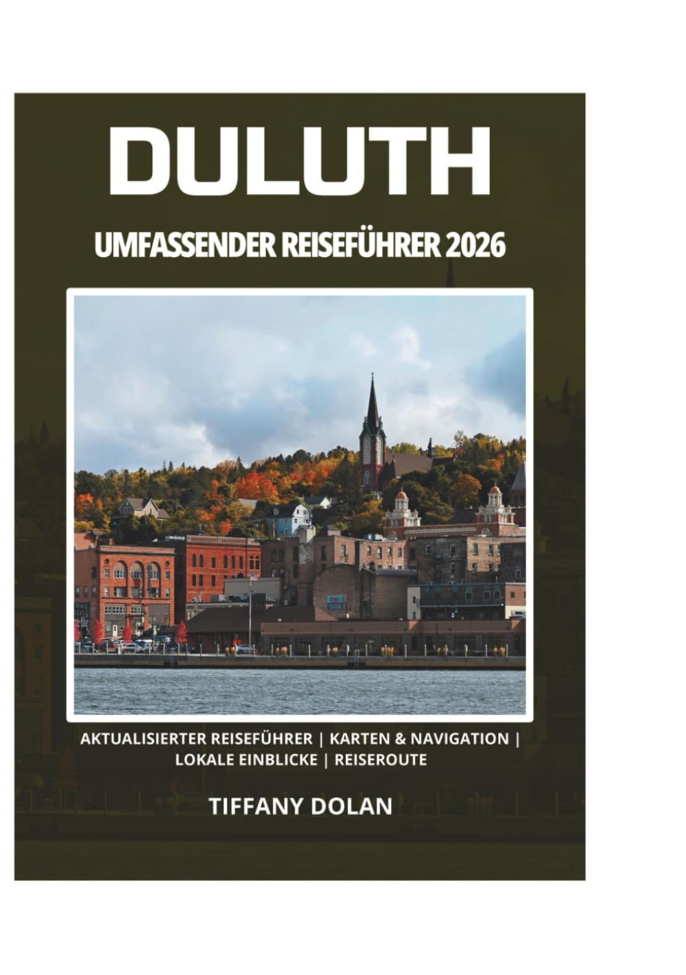 DULUTH UMFASSENDER REISEFÜHRER 2026