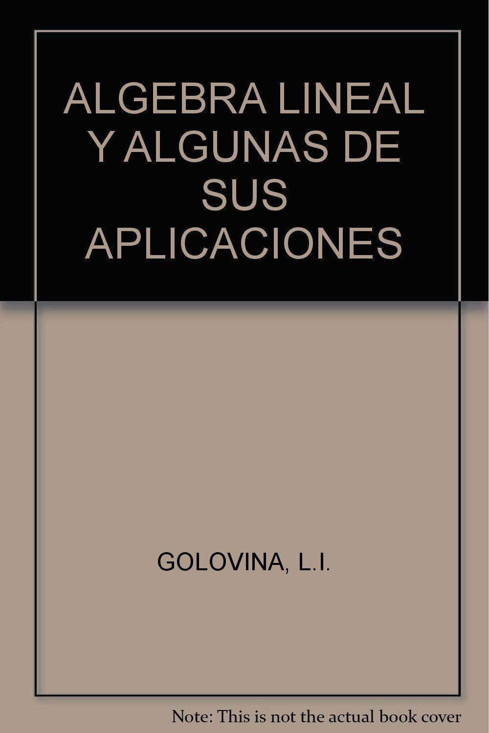 ALGEBRA LINEAL Y ALGUNAS DE SUS APLICACIONES