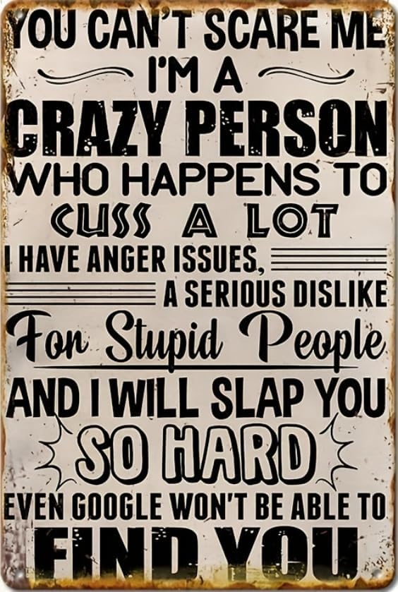 Letreros de metal retro sarcásticos con texto en inglés "You Can't Scare Me", carteles divertidos adecuados para decoración de pared, calle, patio,