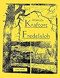 Heiliger Ort, Kraftort Fredelsloh: Alexa Kriele, Christiane Zimmer, ein starkes Energie- und Magnetfeld und die Ratschläge der Engel Emanuel und Elion