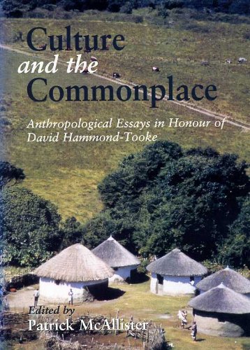 Culture and the Common Place: Anthropological Essays in Honor of David Hammond-Tooke