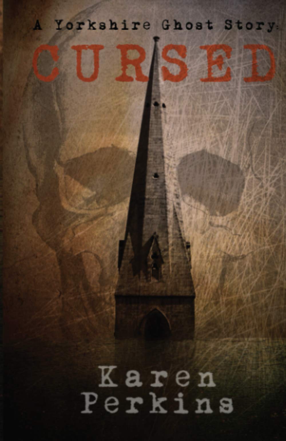 Cursed: A Yorkshire Ghost Story: Volume 2 (Ghosts of Thores-Cross)