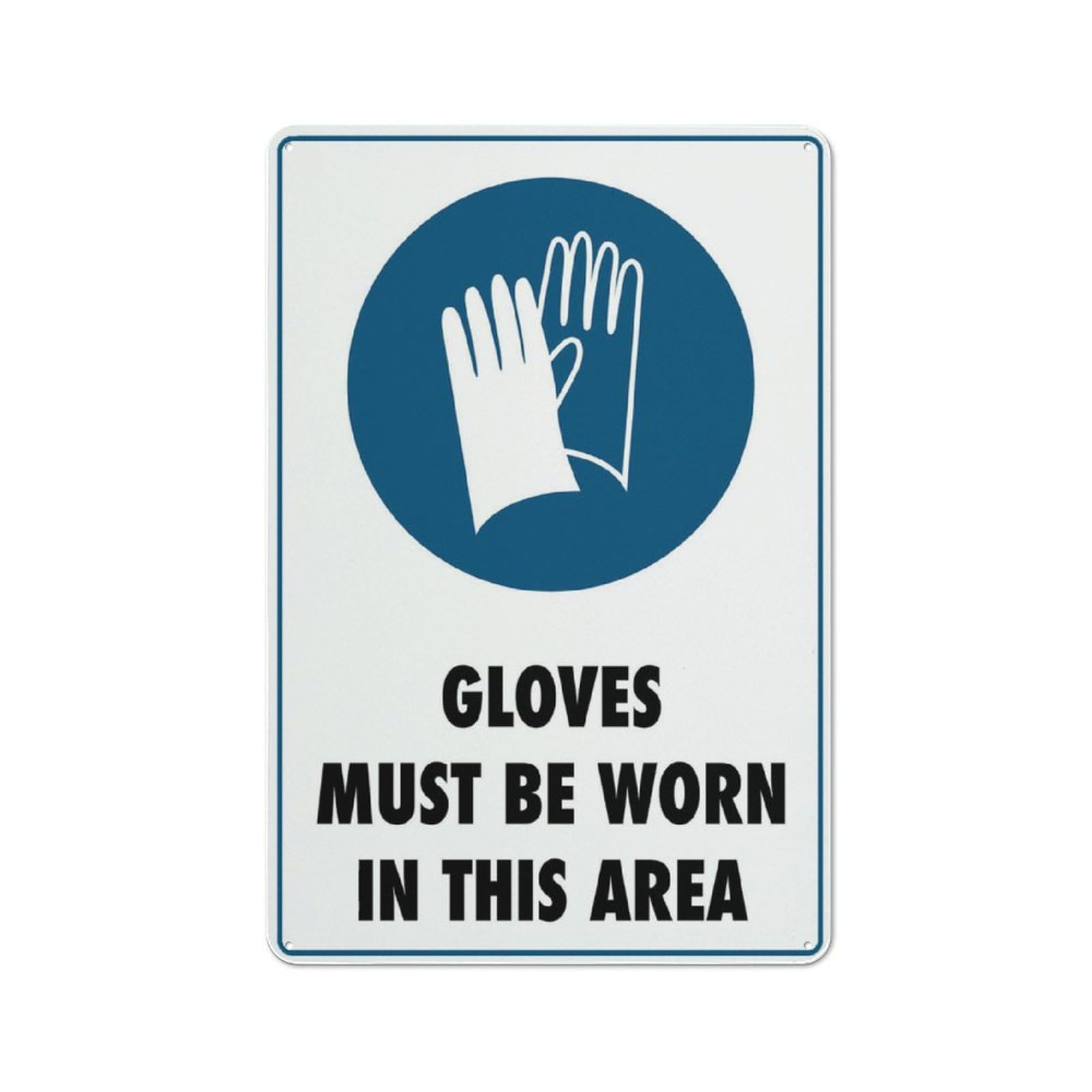 Gloves Must Be Worn In This Area Sign Outdoor Signs Aluminum 12X8 Inch Uv Ink Printed For House And Business