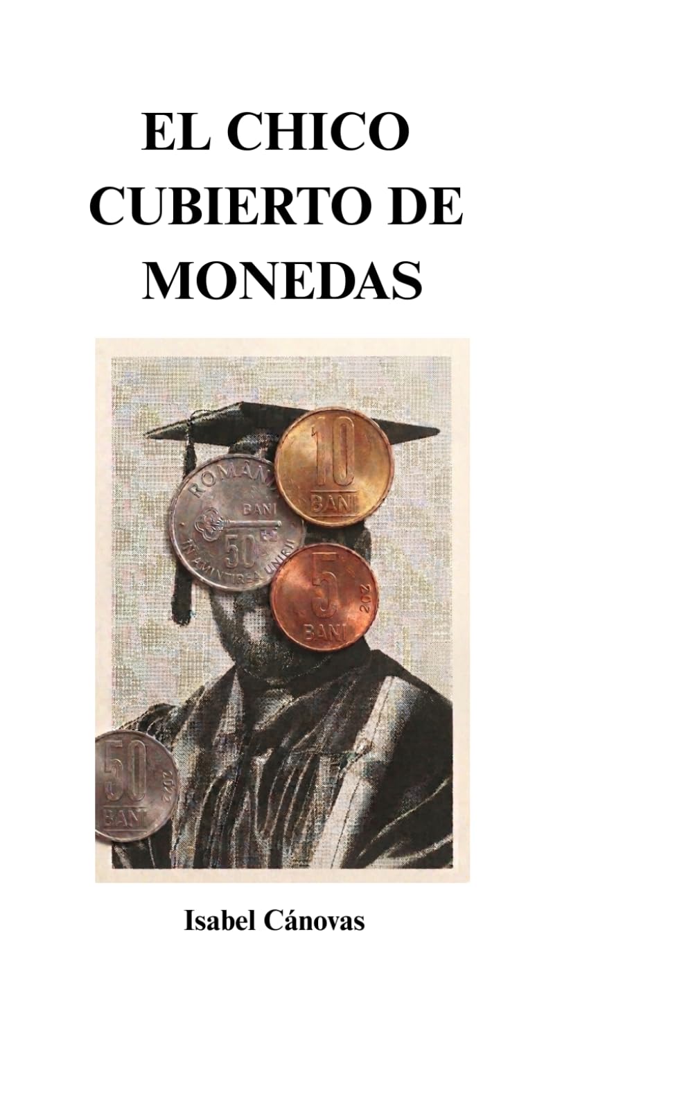 El chico cubierto de monedas