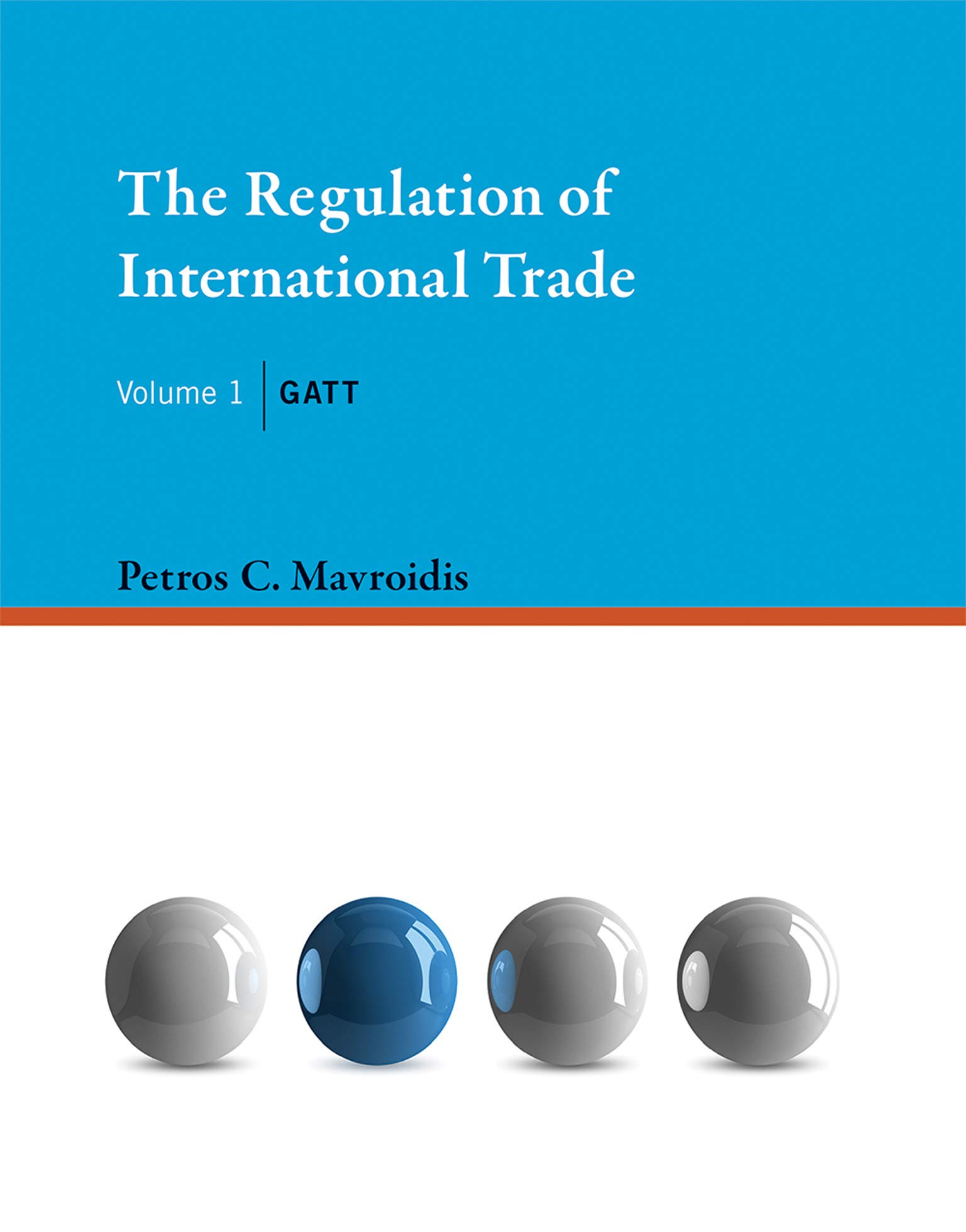 The Regulation of International Trade, Volume 1: GATT