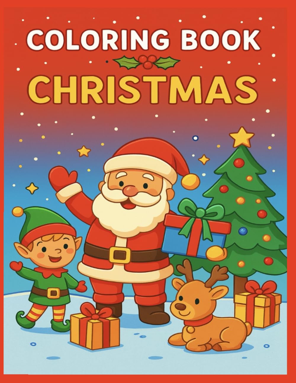 Coloring Book Christmas: A Sweet and Simple Christmas Coloring Book for Little Artists