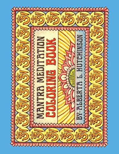 Mantra Meditation Coloring Book: 108 Om Mani Padnium Mantras in Designed Borders