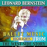  Ballet Music Highlights from the West Side Story